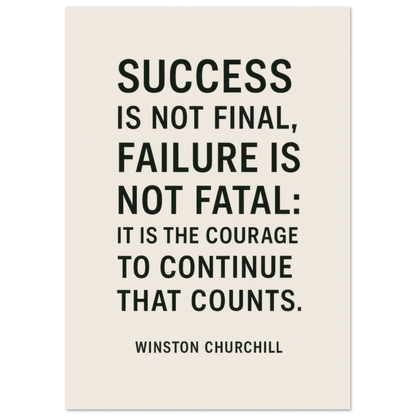 Winston Churchill 'Courage to Continue' Motivational Quote Poster in various sizes