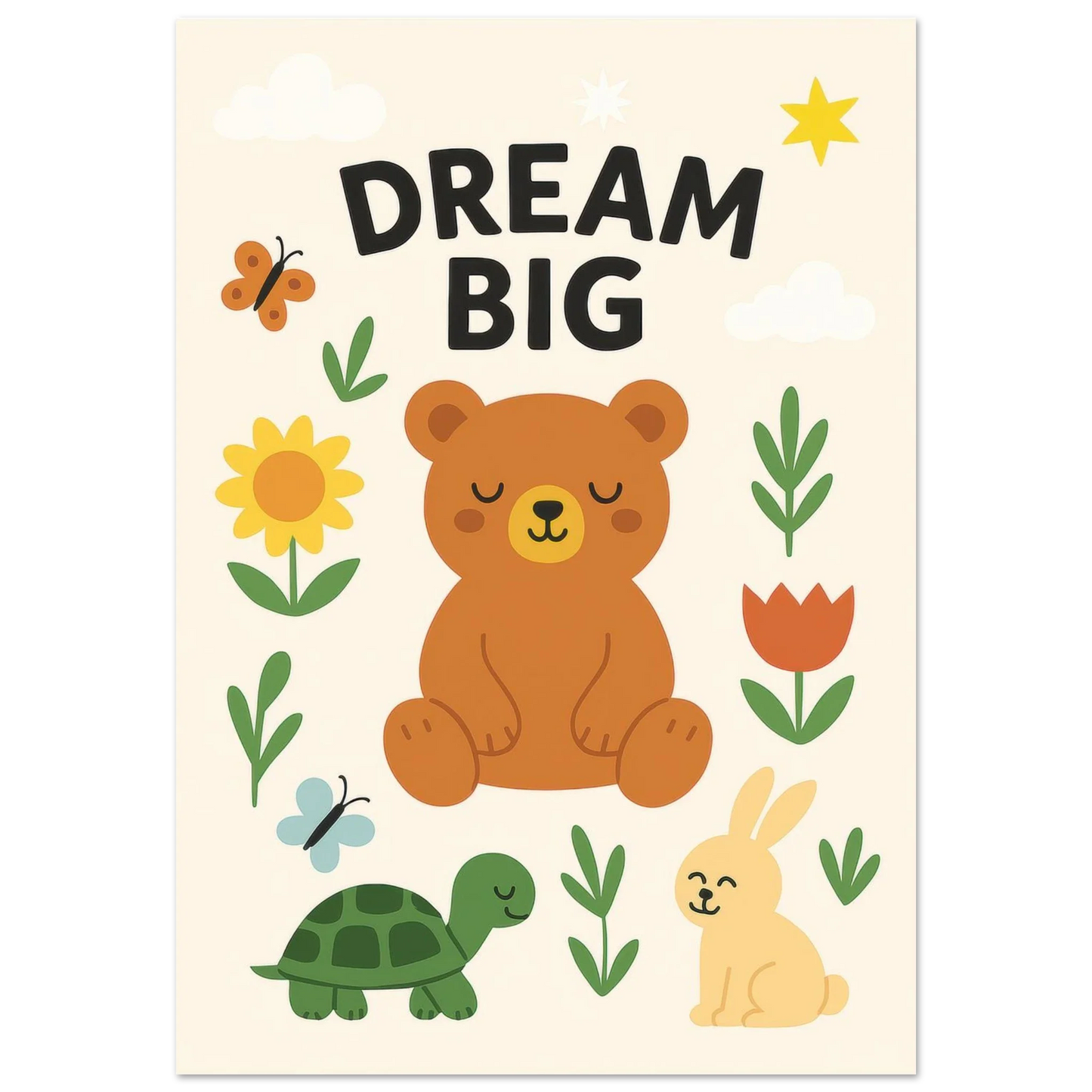 Dream Big Forest Friends Poster: Adorable Bear, Rabbit & Turtle Art Print for Kids' Rooms
