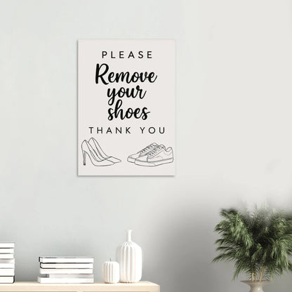 Elegant 'Remove Your Shoes' Art Print for a Welcoming Home in Multiple Sizes