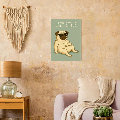 Lazy Style Pug Poster: Chill Dog Art Print for Cozy Vibes