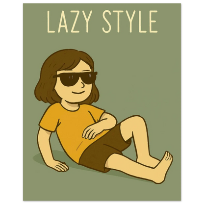 Lazy Style Chilling Vibe Poster – Unique Wall Art in Various Sizes