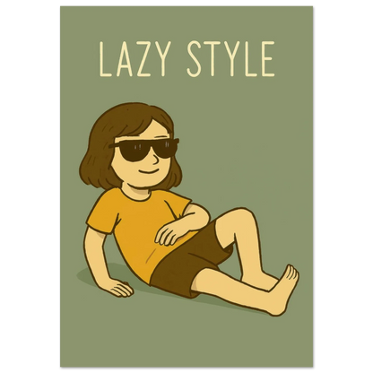 Lazy Style Chilling Vibe Poster – Unique Wall Art in Various Sizes