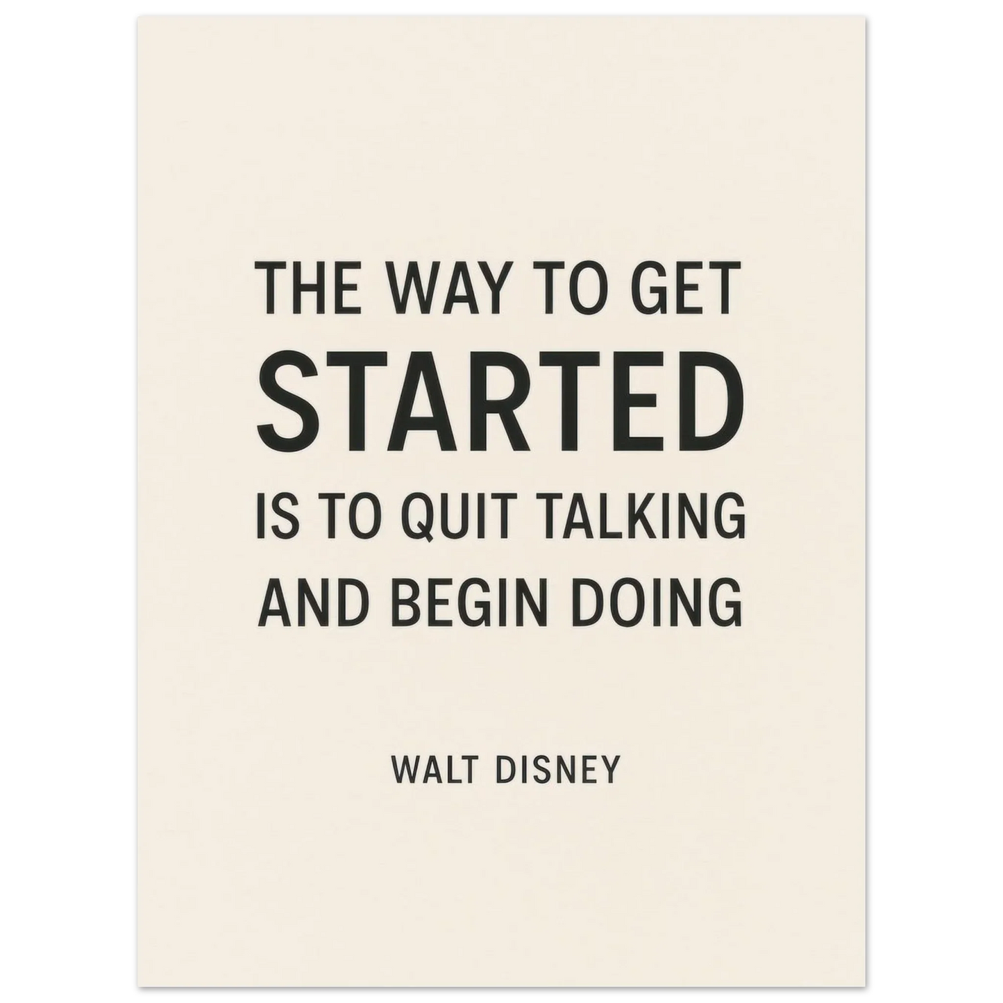 Walt Disney "The Way To Get Started" Inspirational Quote Art Print Poster