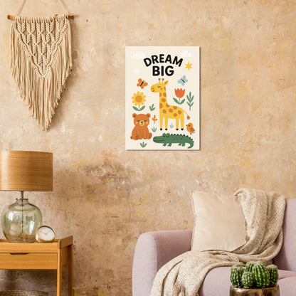 Safari Friends 'Dream Big' Kids Poster - Adorable Nursery Wall Art in Multiple Sizes