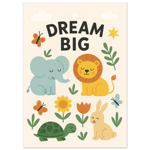 Dream Big Nursery Art Print - Whimsical Safari Animals & Uplifting Quote for Kids' Room Decor