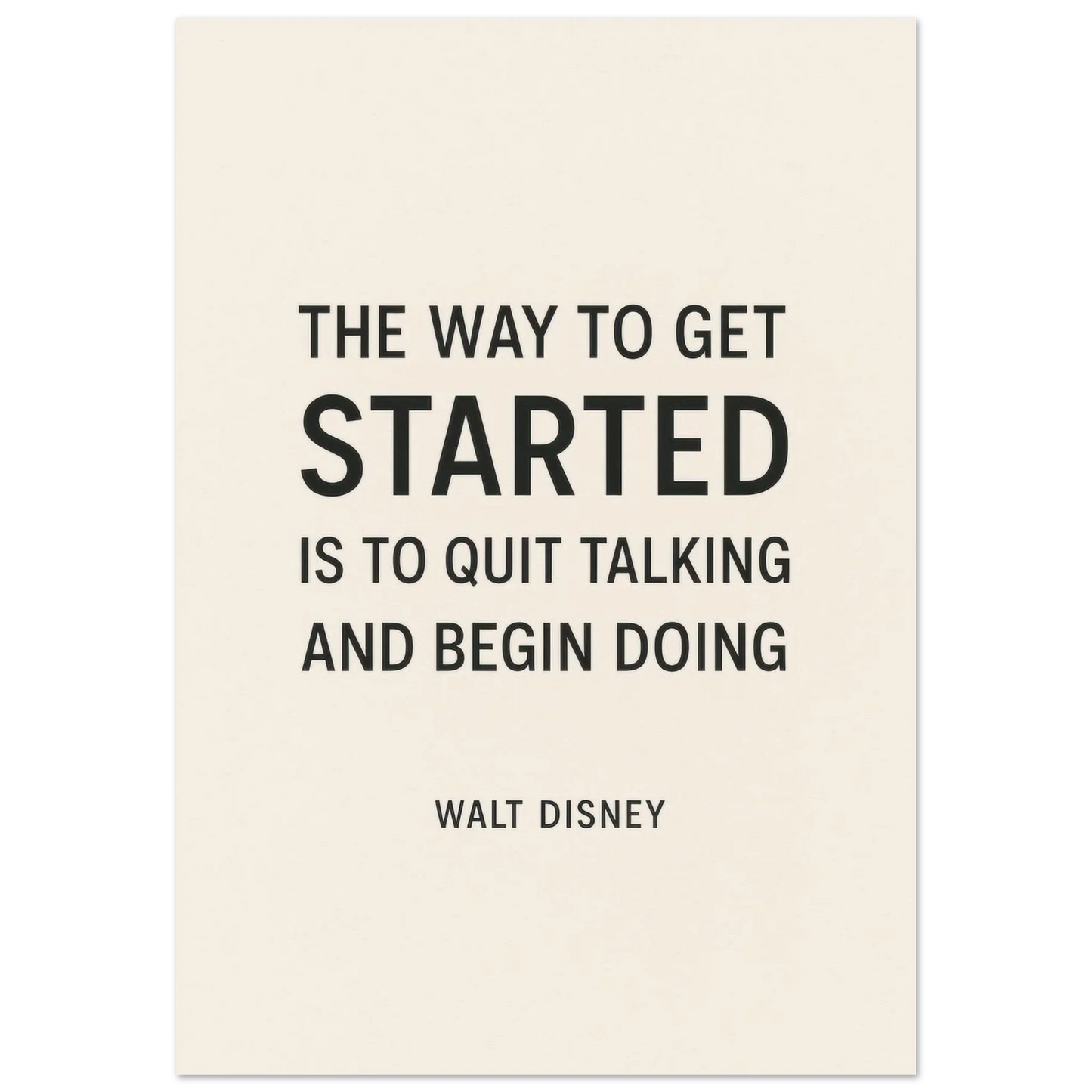 Walt Disney "The Way To Get Started" Inspirational Quote Art Print Poster