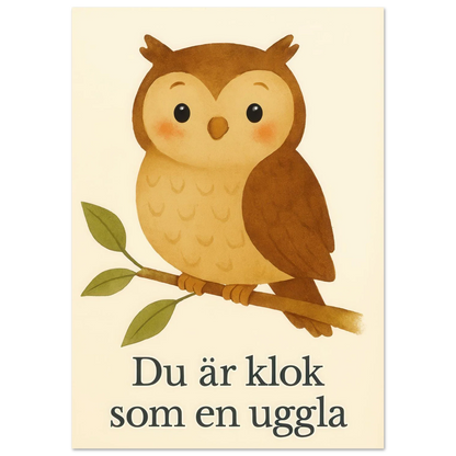 Söt Uggla Konsttryck – "Du är klok som en uggla" – Bedårande Barnrumsdekoration i Flera Storlekar