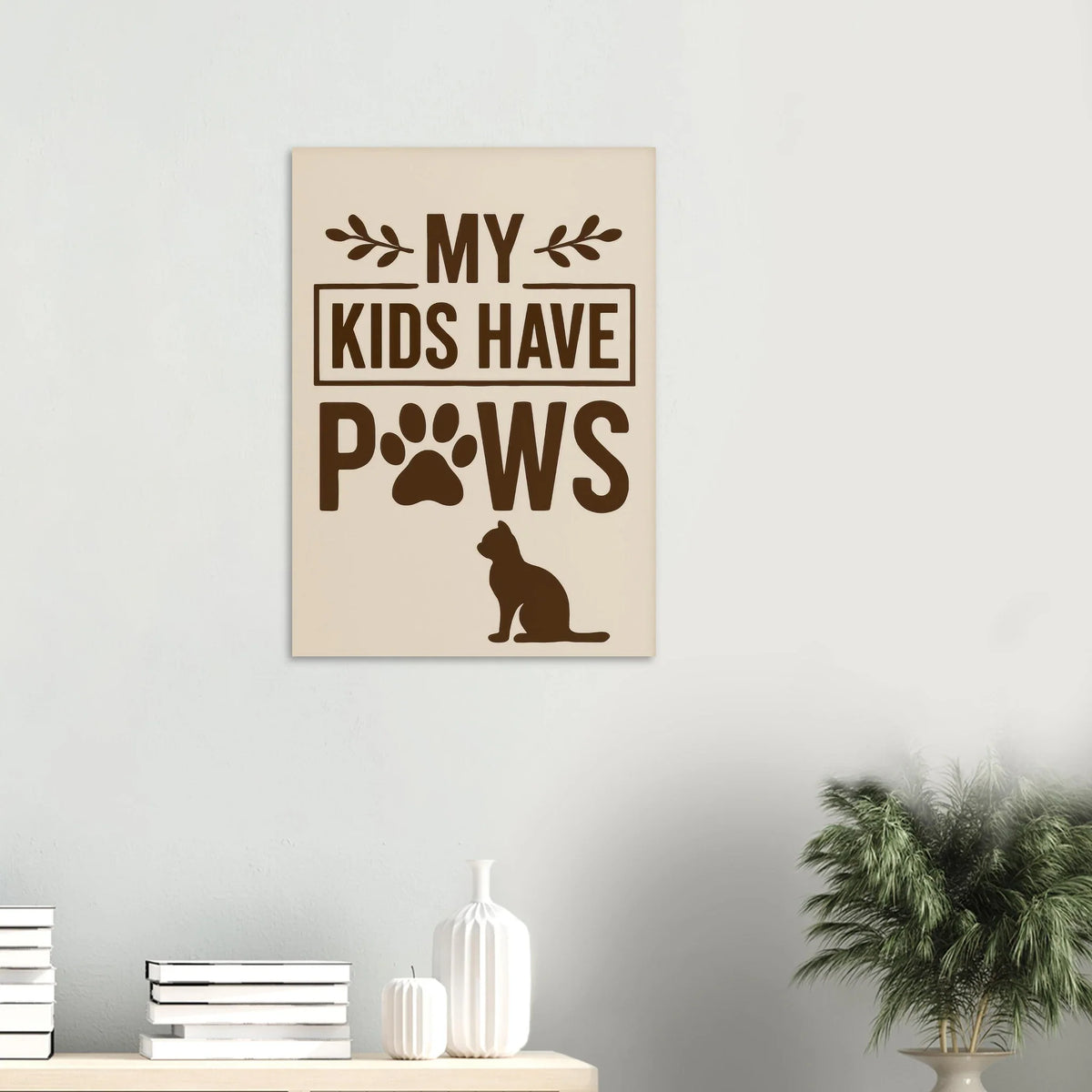 "My Kids Have Paws" Kattkonsttryck i jordnära toner – Perfekt present för kattälskare i flera storlekar
