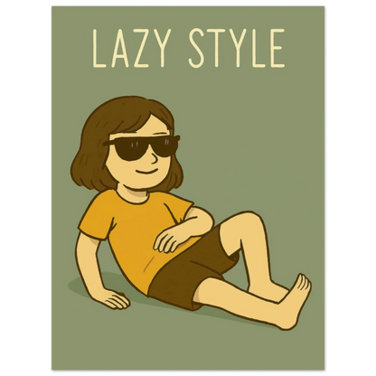 Lazy Style Chilling Vibe Poster – Unique Wall Art in Various Sizes