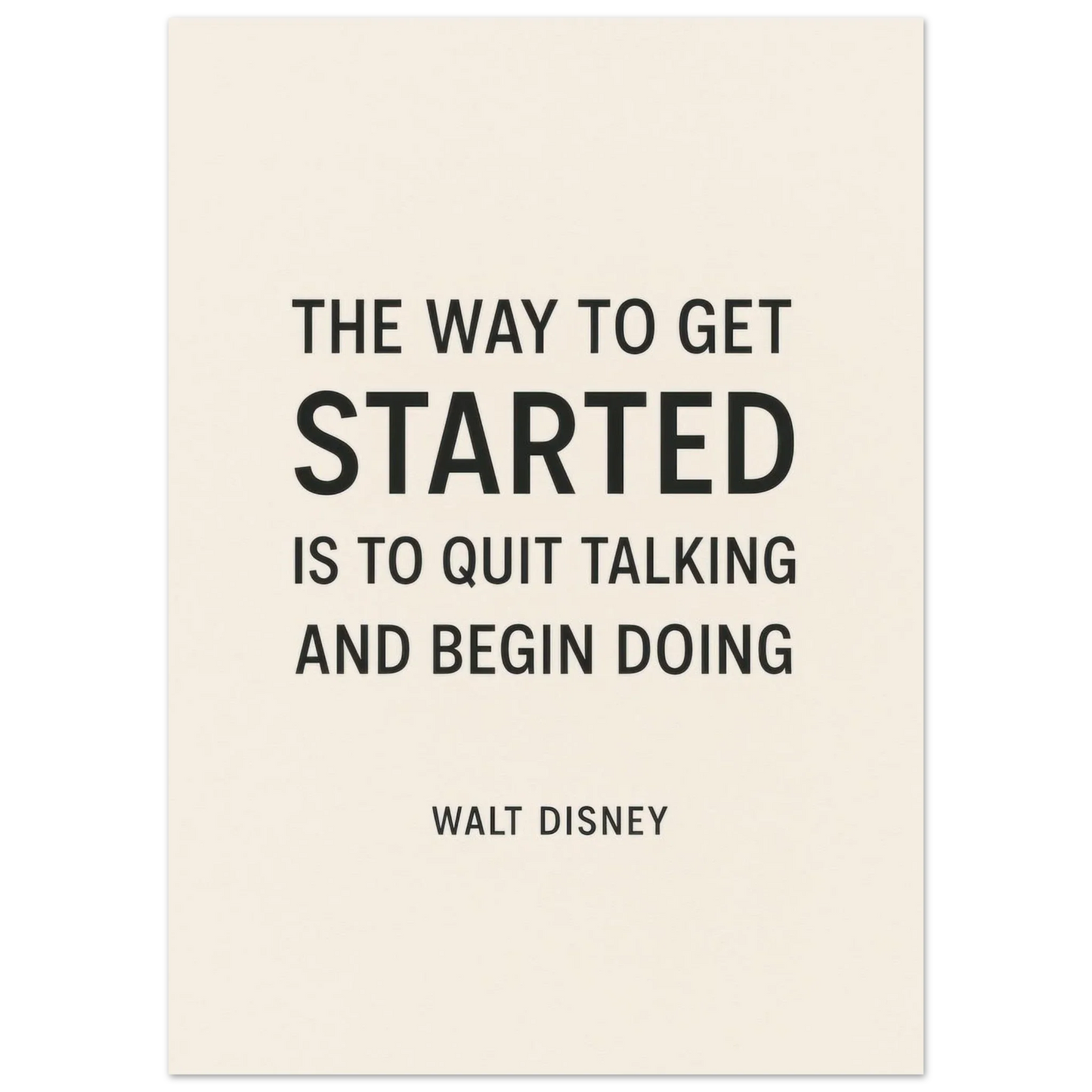 Walt Disney "The Way To Get Started" Inspirational Quote Art Print Poster