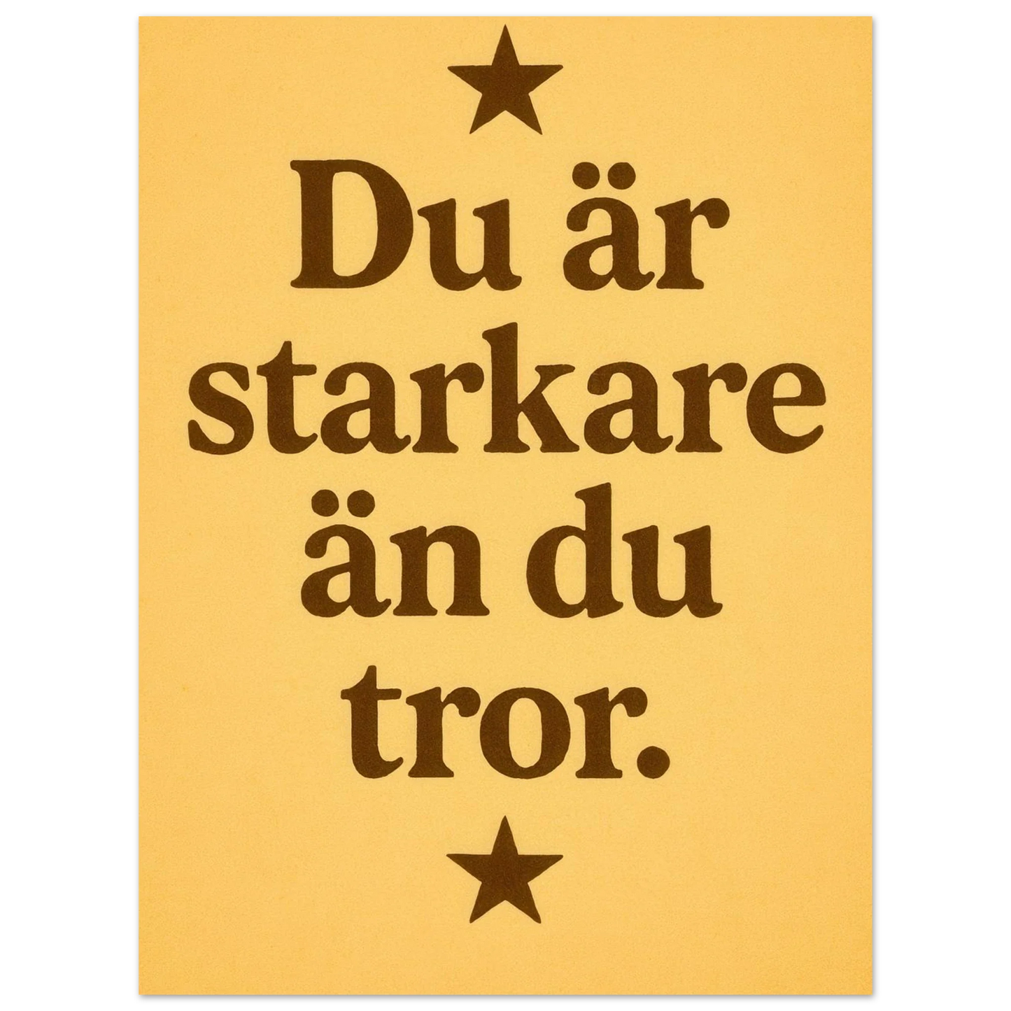 Du är starkare än du tror – Inspirerande Typografi Affisch i Mjuk Guldton