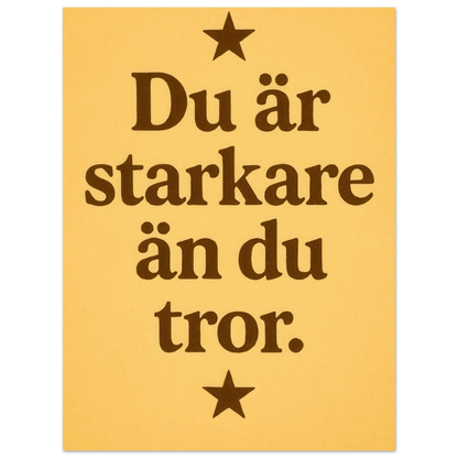 Du är starkare än du tror – Inspirerande Typografi Affisch i Mjuk Guldton