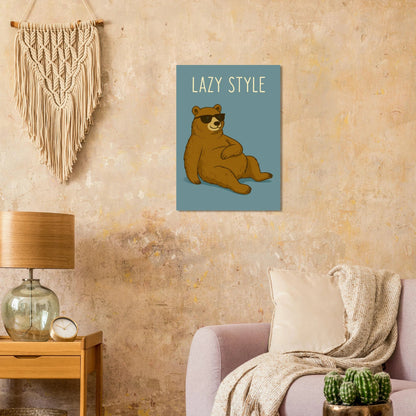 Lazy Style Bear in Sunglasses - Humorous & Relaxed Vibe Art Poster in Various Sizes
