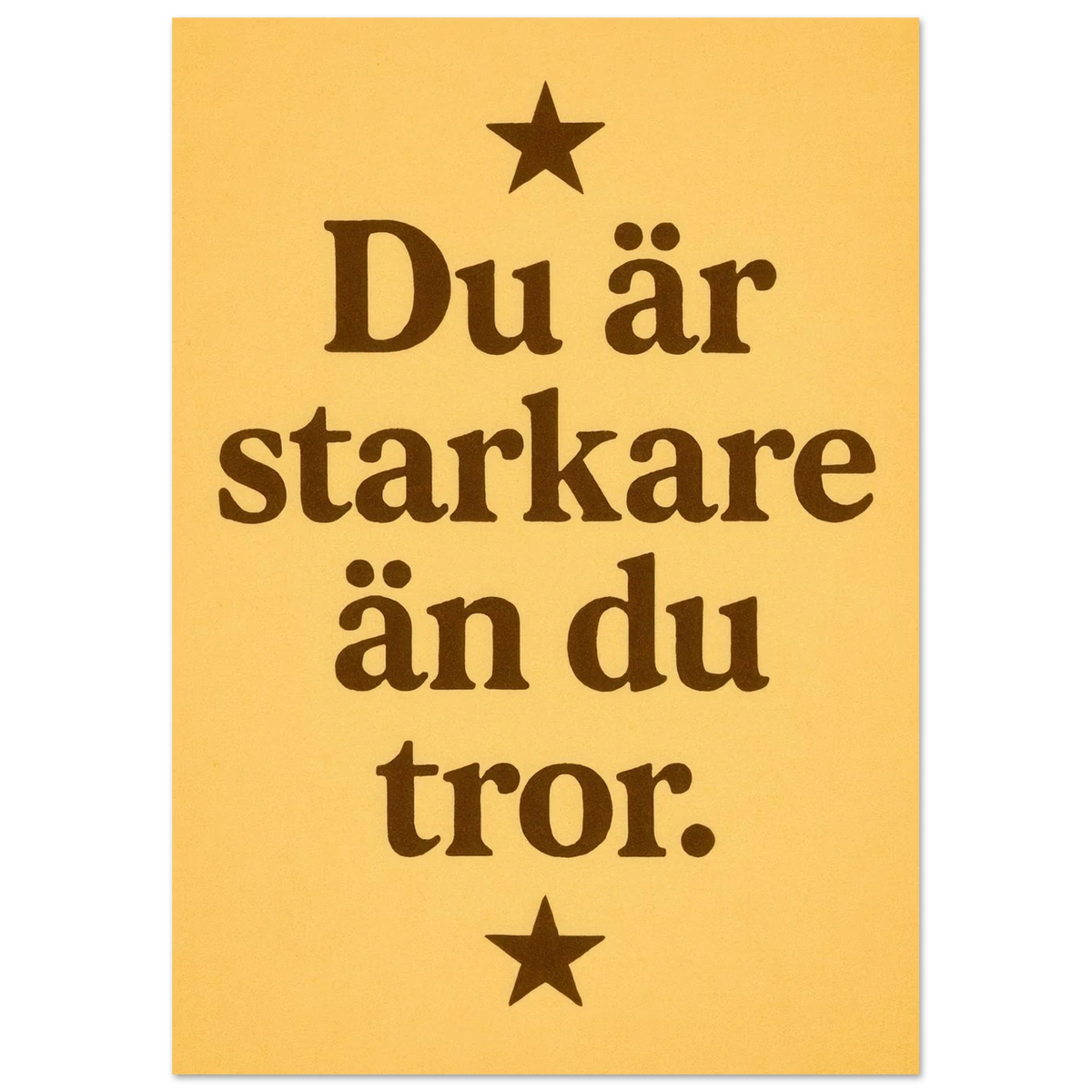 Du är starkare än du tror – Inspirerande Typografi Affisch i Mjuk Guldton