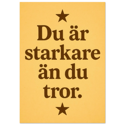 Du är starkare än du tror – Inspirerande Typografi Affisch i Mjuk Guldton