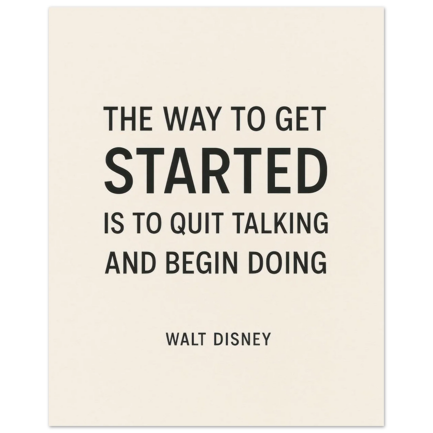Walt Disney "The Way To Get Started" Inspirational Quote Art Print Poster