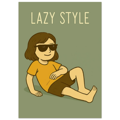 Lazy Style Chilling Vibe Poster – Unique Wall Art in Various Sizes
