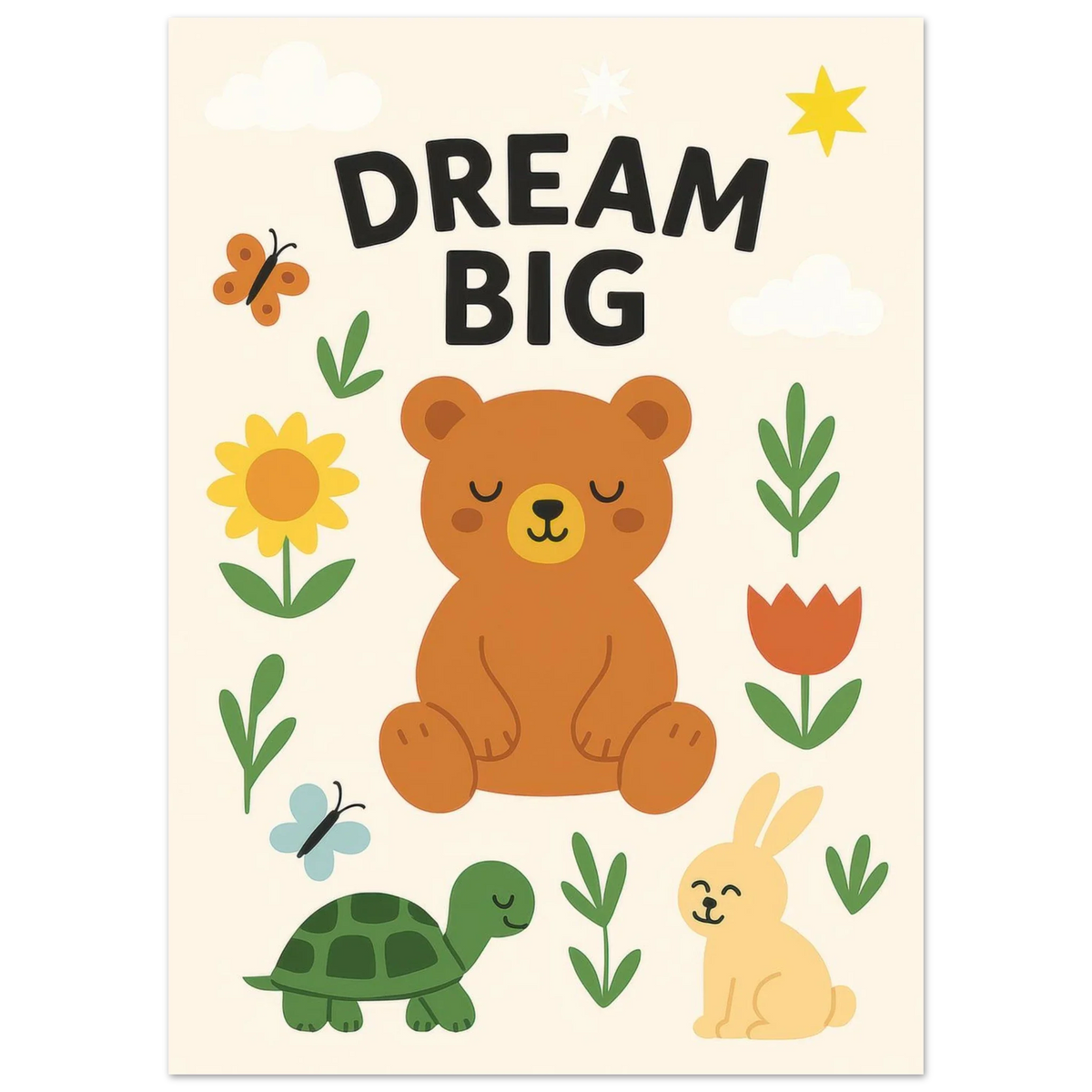 Dream Big Forest Friends Poster: Adorable Bear, Rabbit & Turtle Art Print for Kids' Rooms