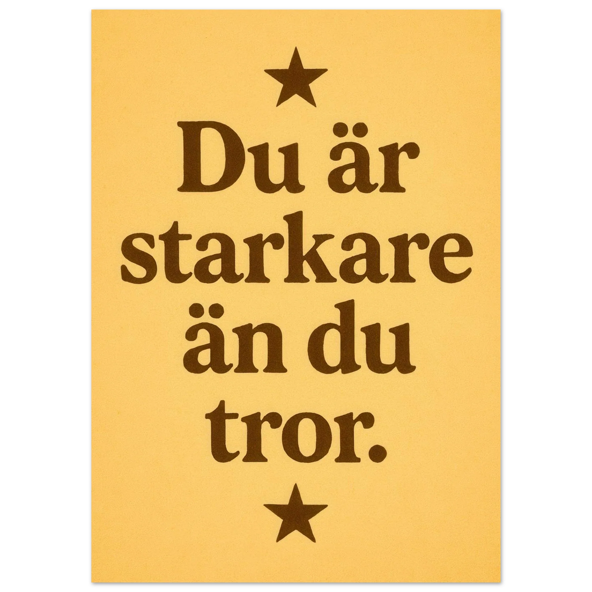 Du är starkare än du tror – Inspirerande Typografi Affisch i Mjuk Guldton