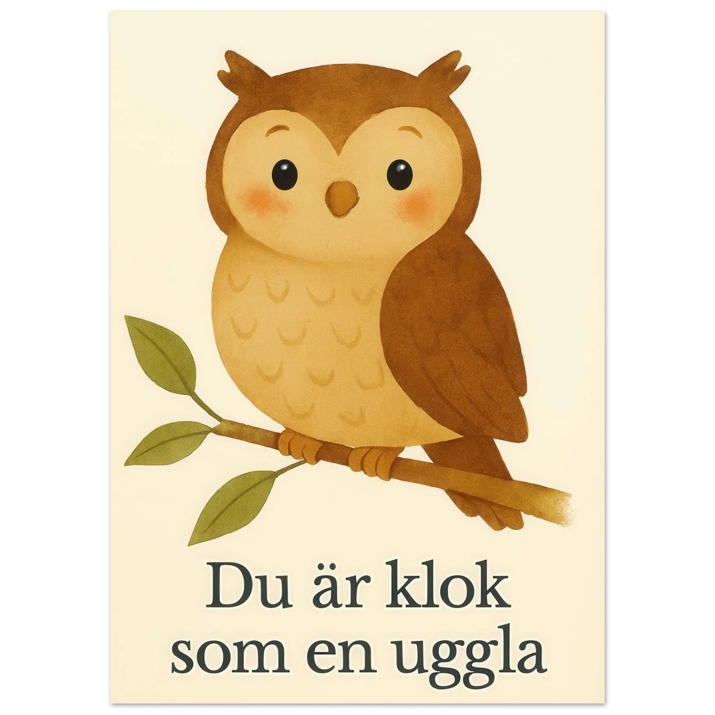 Söt Uggla Konsttryck – "Du är klok som en uggla" – Bedårande Barnrumsdekoration i Flera Storlekar