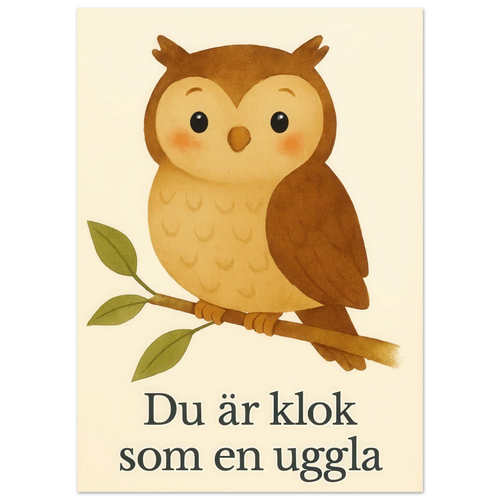 Söt Uggla Konsttryck – "Du är klok som en uggla" – Bedårande Barnrumsdekoration i Flera Storlekar