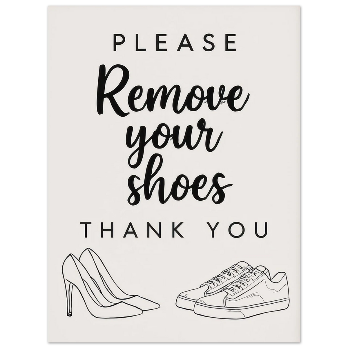 Elegant 'Remove Your Shoes' Art Print for a Welcoming Home in Multiple Sizes