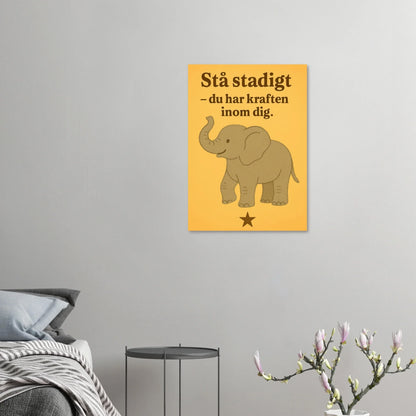 Stå stadigt – Du Har Kraften Inom Dig – Stärkande Elefantkonsttryck på Halvblankt Papper