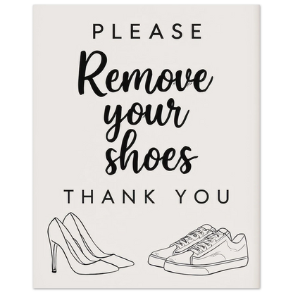 Elegant 'Remove Your Shoes' Art Print for a Welcoming Home in Multiple Sizes