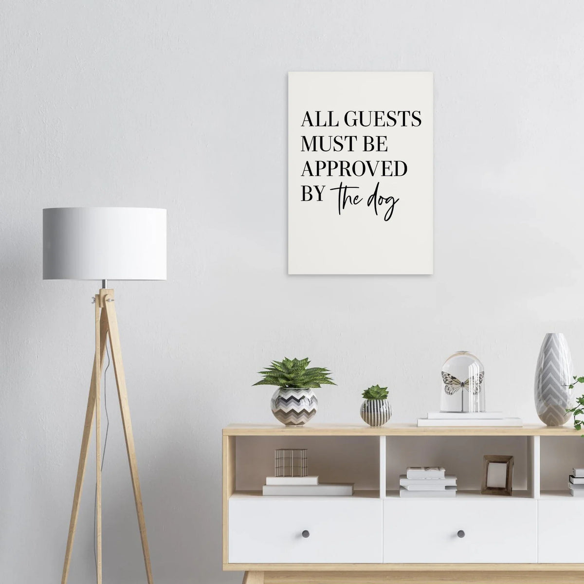 'All Guests Must Be Approved by The Dog' Art Print – Playful Pet-Friendly Home Decor, Available in Multiple Sizes