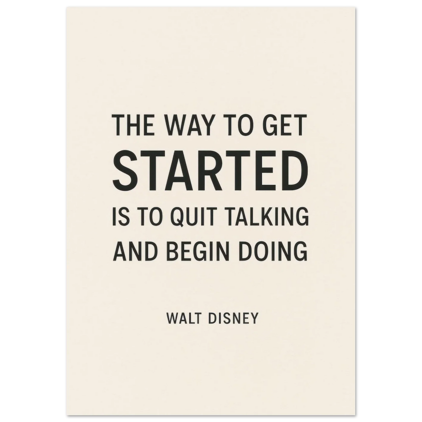 Walt Disney "The Way To Get Started" Inspirational Quote Art Print Poster