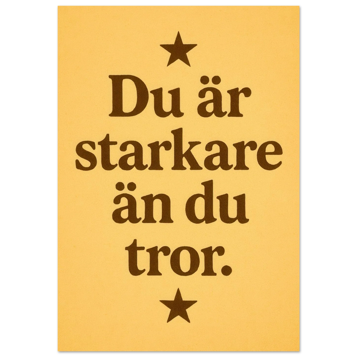 Du är starkare än du tror – Inspirerande Typografi Affisch i Mjuk Guldton