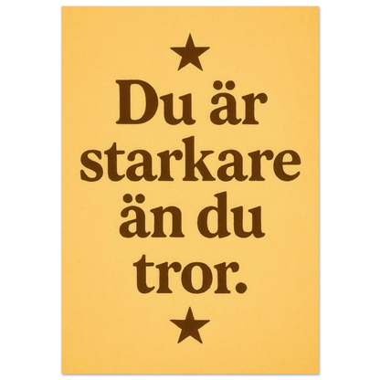 Du är starkare än du tror – Inspirerande Typografi Affisch i Mjuk Guldton