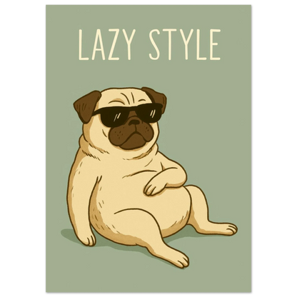 Lazy Style Pug Poster: Chill Dog Art Print for Cozy Vibes