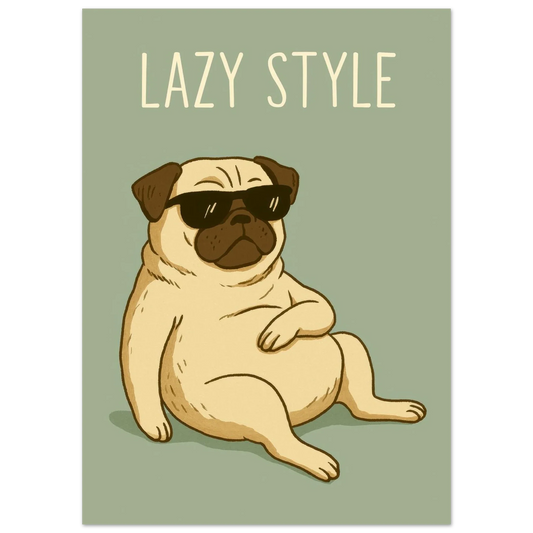 Lazy Style Pug Poster: Chill Dog Art Print for Cozy Vibes