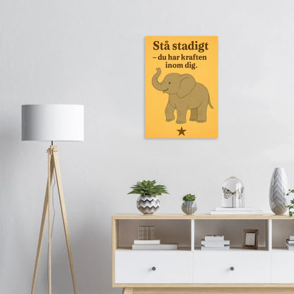 Stå stadigt – Du Har Kraften Inom Dig – Stärkande Elefantkonsttryck på Halvblankt Papper